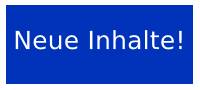 neue Inhalte
